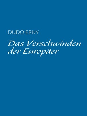 cover image of Das Verschwinden der Europäer
